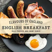 Chute Anglicka: Anglické raňajky - Flavours of England: English Breakfast