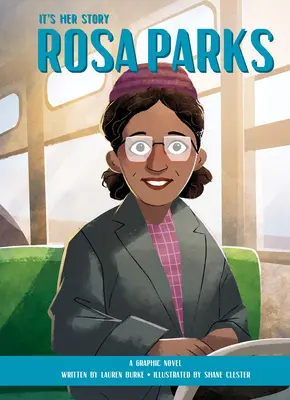 Je to jej príbeh: Rosa Parksová: Parksová: grafický román - It's Her Story: Rosa Parks: A Graphic Novel