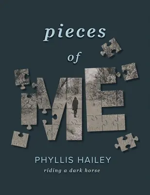 Kúsky mňa: Jazda na tmavom koni - Pieces of Me: Riding a Dark Horse