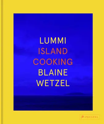 Lummi: Kuchyňa na ostrove - Lummi: Island Cooking