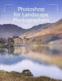 Photoshop pre krajinárskych fotografov - Photoshop for Landscape Photographers