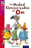Oxford Reading TreeTops TreeTops Fiction: Úroveň 10: Maskované upratovačky z mesta Om - Oxford Reading Tree TreeTops Fiction: Level 10: The Masked Cleaning Ladies of Om