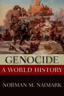 Genocida: Svetové dejiny - Genocide: A World History