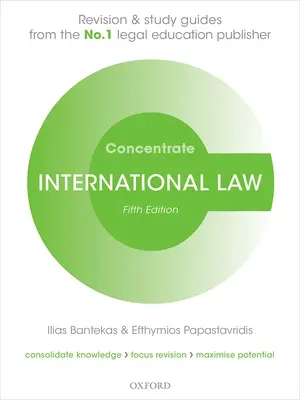 Medzinárodné právo Concentrate - Law Revision and Study Guide - International Law Concentrate - Law Revision and Study Guide