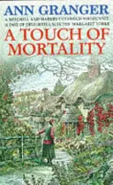 Dotyk smrteľnosti (Mitchell & Markby 9) - útulná záhada z anglickej dediny plná vtipu a srdečnosti - Touch of Mortality (Mitchell & Markby 9) - A cosy English village whodunit of wit and warmth
