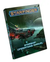 Starfinder Rpg: Príručka prevádzky hviezdnej lode - Starfinder Rpg: Starship Operations Manual