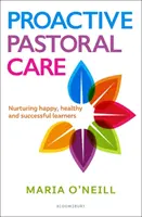 Proaktívna pastoračná starostlivosť - starostlivosť o šťastných, zdravých a úspešných žiakov - Proactive Pastoral Care - Nurturing happy, healthy and successful learners