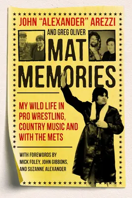 Mat Spomienky: Môj divoký život v profesionálnom wrestlingu, country hudbe a v klube Mets - Mat Memories: My Wild Life in Pro Wrestling, Country Music, and with the Mets