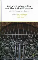 Britská zahraničná politika a národný záujem: Identita, stratégia a bezpečnosť - British Foreign Policy and the National Interest: Identity, Strategy and Security