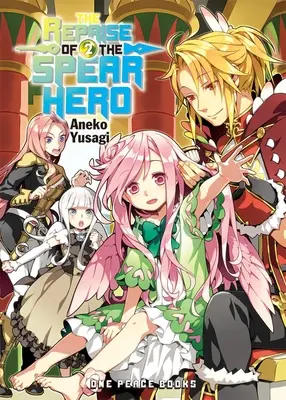 Repríza hrdinu s kopijou zväzok 02 - The Reprise of the Spear Hero Volume 02