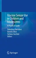 Používanie glukózových senzorov u detí a dospievajúcich: Praktická príručka - Glucose Sensor Use in Children and Adolescents: A Practical Guide