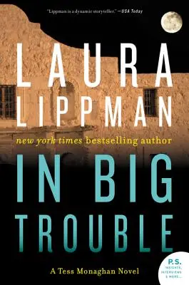 Vo veľkých problémoch: Tess Monaghanová: román v ťažkých problémoch - In Big Trouble: A Tess Monaghan Novel