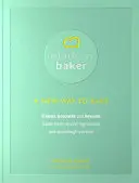 Moderný pekár: Nový spôsob pečenia - Modern Baker: A New Way To Bake