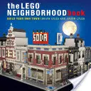 Kniha o susedstve Lego: Postav si vlastné mestečko z lega! - The Lego Neighborhood Book: Build Your Own Lego Town!