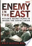 Nepriateľ na východe: Hitlerove tajné plány na napadnutie Sovietskeho zväzu - Enemy in the East: Hitler's Secret Plans to Invade the Soviet Union