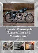 Reštaurovanie a údržba klasických motocyklov - Classic Motorcycle Restoration and Maintenance