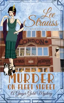 Vražda na Fleet Street: príjemná historická záhada z 20. rokov 20. storočia - Murder on Fleet Street: a cozy historical 1920s mystery