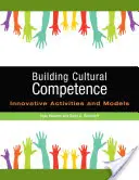 Budovanie kultúrnych kompetencií: Inovatívne aktivity a modely - Building Cultural Competence: Innovative Activities and Models