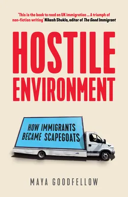 Nepriateľské prostredie: Ako sa z prisťahovalcov stali obetní baránci - Hostile Environment: How Immigrants Became Scapegoats