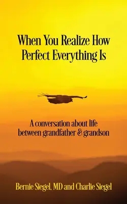 Keď si uvedomíš, aké je všetko dokonalé: Rozhovor o živote medzi dedkom a vnukom - When You Realize How Perfect Everything Is: A Conversation About Life Between Grandfather and Grandson