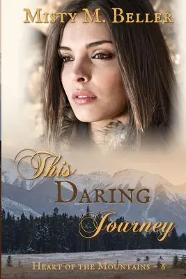 Táto odvážna cesta - This Daring Journey