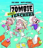 Učitelia zo zombie školy - Zombie School Teachers