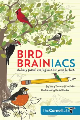 Vtáčie mozgy: Denník aktivít a denník pre mladých vtáčkarov - Bird Brainiacs: Activity Journal and Log Book for Young Birders