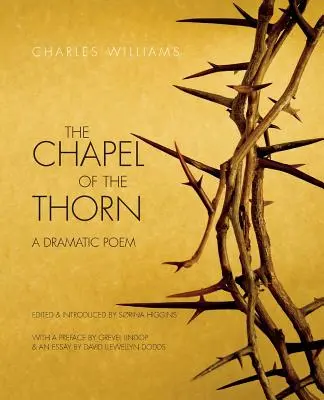Trnová kaplnka: Dramatická báseň - The Chapel of the Thorn: A Dramatic Poem