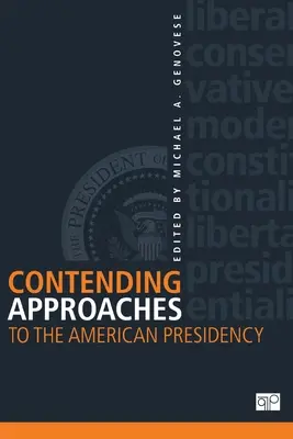 Súperiace prístupy k americkému prezidentstvu - Contending Approaches to the American Presidency