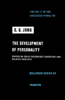 Súborné dielo C. G. Junga, zväzok 17: Vývoj osobnosti - Collected Works of C.G. Jung, Volume 17: Development of Personality