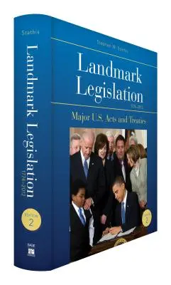 Prelomové právne predpisy 1774-2012: Hlavné zákony a zmluvy USA - Landmark Legislation 1774-2012: Major U.S. Acts and Treaties