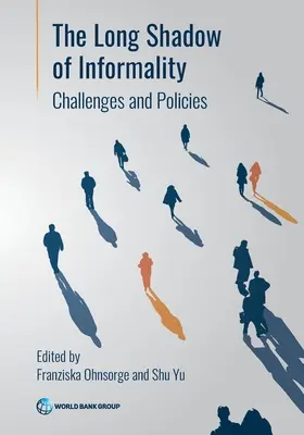 Dlhý tieň neformálnosti: Výzvy a politiky - The Long Shadow of Informality: Challenges and Policies