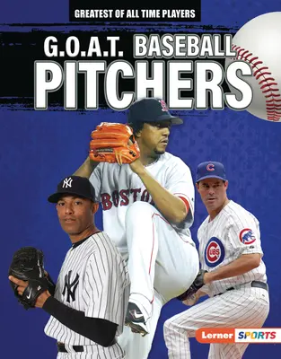 Baseballoví nadhadzovači G.O.A.T. - G.O.A.T. Baseball Pitchers