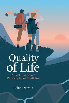Kvalita života: Postpandemická filozofia medicíny - Quality of Life: A Post-Pandemic Philosophy of Medicine