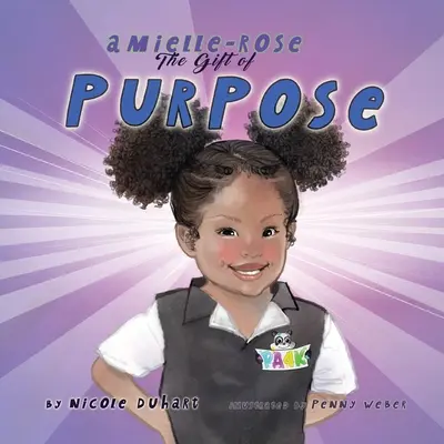 Amielle-Rose: Dar účelu - Amielle-Rose: The Gift of Purpose