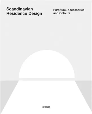 Dizajn škandinávskych rezidencií: Nábytok, doplnky a farby - Scandinavian Residence Design: Furniture, Accessories, and Colours