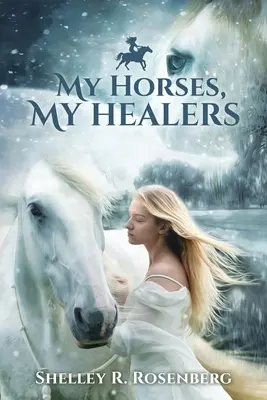 Moje kone, moji liečitelia - My Horses, My Healers