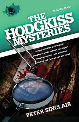 Hodgkissove záhady: Hodgkiss a návšteva v Henly a iné záhady - The Hodgkiss Mysteries: Hodgkiss and the visit to Henly and Other Mysteries