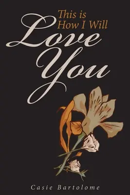 Takto ťa budem milovať - This is How I Will Love You