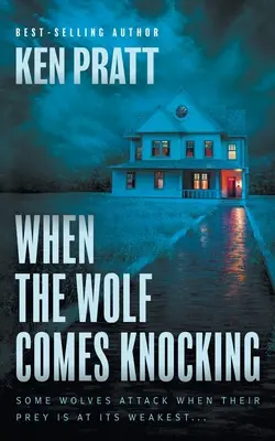 Keď vlk zaklope: Kresťanský thriller: Vlk sa vracia: Kresťanský thriller - When the Wolf Comes Knocking: A Christian Thriller