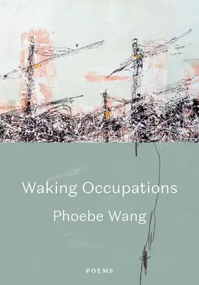 Prebúdzajúce sa povolania: Básne - Waking Occupations: Poems