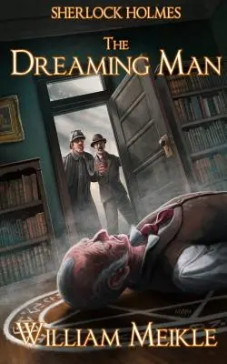 Sherlock Holmes - Snívajúci muž - Sherlock Holmes- The Dreaming Man