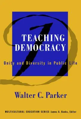 Vyučovanie demokracie: Jednota a rozmanitosť vo verejnom živote - Teaching Democracy: Unity and Diversity in Public Life