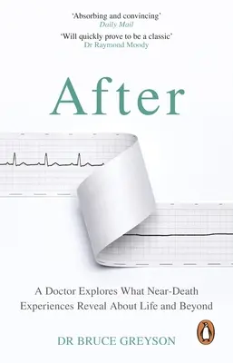 Po - Lekár skúma, čo zážitky blízkej smrti odhaľujú o živote a po ňom - After - A Doctor Explores What Near-Death Experiences Reveal About Life and Beyond