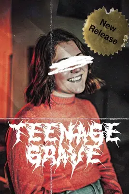 Teenagerský hrob - Teenage Grave