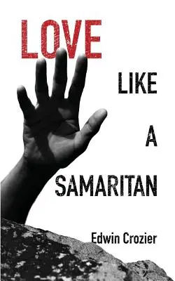 Miluj ako Samaritán - Love Like a Samaritan