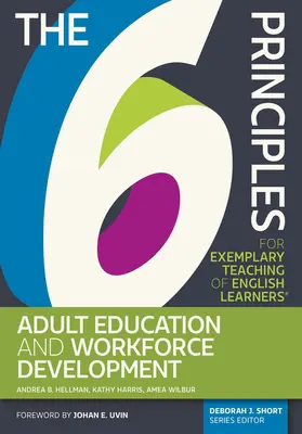 6 zásad príkladného vyučovania učiacich sa angličtiny(r) Vzdelávanie dospelých a rozvoj pracovnej sily - The 6 Principles for Exemplary Teaching of English Learners(r) Adult Education and Workforce Development