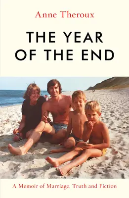 Rok konca: Spomienky na manželstvo, pravdu a fikciu - The Year of the End: A Memoir of Marriage, Truth and Fiction