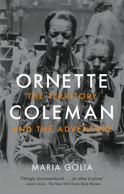 Ornette Coleman: The Territory and the Adventure (Územie a dobrodružstvo) - Ornette Coleman: The Territory and the Adventure
