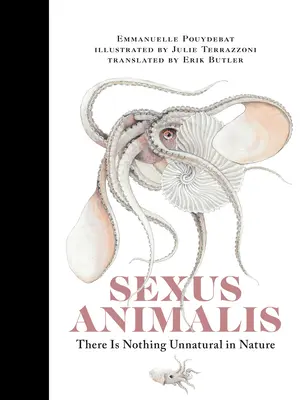 Sexus Animalis: V prírode nie je nič neprirodzené - Sexus Animalis: There Is Nothing Unnatural in Nature
